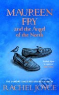 Maureen Fry and the Angel of the North - Rachel Joyce, Transworld, 2022