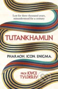 Kniha: Tutankhamun (Joyce Tyldesley). Headline Book, 2022 Kniha: Tutankhamun (Joyce Tyldesley). Headline Book, 2022
