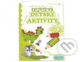 Kniha: Logické detské aktivity 2 (OTAVIUS). OTAVIUS, 2022 Kniha: Logické detské aktivity 2 (OTAVIUS). OTAVIUS, 2022