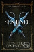 Kniha: Sentinel (The Fifth Covenant Novel) (Jennifer L. Armentrout). Hodder and Stoughton, 2015 Kniha: Sentinel (The Fifth Covenant Novel) (Jennifer L. Armentrout). Hodder and Stoughton, 2015