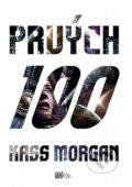 Kniha: Prvých 100 (Kass Morgan). CooBoo SK, 2014 Kniha: Prvých 100 (Kass Morgan). CooBoo SK, 2014