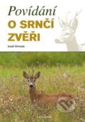 Kniha: Povídání o srnčí zvěři (Josef Drmota), 2014 Kniha: Povídání o srnčí zvěři (Josef Drmota), 2014