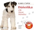 Audiokniha: Dášeňka čili život štěněte (Karel Čapek). Nakladatelství Fragment, 2014 Audiokniha: Dášeňka čili život štěněte (Karel Čapek). Nakladatelství Fragment, 2014