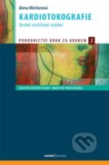 Kniha: Kardiotokografie (Alena Měchurová). Maxdorf, 2014 Kniha: Kardiotokografie (Alena Měchurová). Maxdorf, 2014