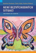 Kniha: Není bezvýchodných situací (Kateřina Štechová). Maxdorf, 2014 Kniha: Není bezvýchodných situací (Kateřina Štechová). Maxdorf, 2014