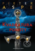 Kniha: Kvadratura pomsty (Pieter Aspe). Brána, 2014 Kniha: Kvadratura pomsty (Pieter Aspe). Brána, 2014