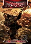 Kniha: Společenstvo Pevnosti (FANTOM Print). FANTOM Print, 2014 Kniha: Společenstvo Pevnosti (FANTOM Print). FANTOM Print, 2014