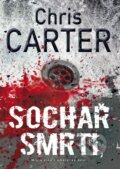 Kniha: Sochař smrti (Chris Carter), 2014 Kniha: Sochař smrti (Chris Carter), 2014