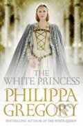 Kniha: The White Princess (Philippa Gregory). Simon & Schuster, 2013 Kniha: The White Princess (Philippa Gregory). Simon & Schuster, 2013