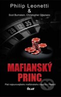 Kniha: Mafiánsky princ (Christopher Graziano, Philip Leonetti a Scot Burnstein). Ikar, 2014 Kniha: Mafiánsky princ (Christopher Graziano, Philip Leonetti a Scot Burnstein). Ikar, 2014
