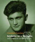 Kniha: Sejdeme se v Denveru (František Čvančara). Toužimský & Moravec, 2014 Kniha: Sejdeme se v Denveru (František Čvančara). Toužimský & Moravec, 2014
