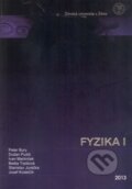 Kniha: Fyzika I (Autorský kolektív), 2013 Kniha: Fyzika I (Autorský kolektív), 2013