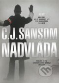 Kniha: Nadvláda (C.J. Sansom). BB/art, 2014 Kniha: Nadvláda (C.J. Sansom). BB/art, 2014