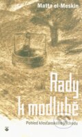 Kniha: Rady k modlitbě (Matta el-Meskin). Karmelitánské nakladatelství, 2014 Kniha: Rady k modlitbě (Matta el-Meskin). Karmelitánské nakladatelství, 2014