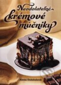 Kniha: Neodolateľné krémové múčniky (Alena Doležalová). Fortuna Libri, 2014 Kniha: Neodolateľné krémové múčniky (Alena Doležalová). Fortuna Libri, 2014