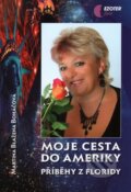Kniha: Moje cesta do Ameriky (Martina Blažena Boháčová). Astrolife.cz, 2014 Kniha: Moje cesta do Ameriky (Martina Blažena Boháčová). Astrolife.cz, 2014