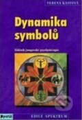 Kniha: Dynamika symbolů (Verena Kastová). Portál, 2014 Kniha: Dynamika symbolů (Verena Kastová). Portál, 2014
