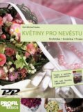 Kniha: Květiny pro nevěstu (Karl-Michael Haake). Profi Press, 2011 Kniha: Květiny pro nevěstu (Karl-Michael Haake). Profi Press, 2011