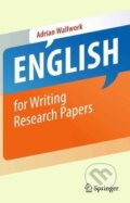 Kniha: English for Writing Research Papers (Adrian Wallwork). Springer Verlag, 2011 Kniha: English for Writing Research Papers (Adrian Wallwork). Springer Verlag, 2011
