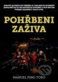 Kniha: Pohřbeni zaživa (Manuel Pino Toro). XYZ, 2014 Kniha: Pohřbeni zaživa (Manuel Pino Toro). XYZ, 2014