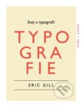Kniha: Esej o typografii (Gill Eric). RUBATO, 2014 Kniha: Esej o typografii (Gill Eric). RUBATO, 2014