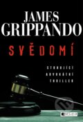 Kniha: Svědomí (James Grippando). Nakladatelství Fragment, 2014 Kniha: Svědomí (James Grippando). Nakladatelství Fragment, 2014
