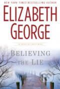 Kniha: Believing the Lie (Elizabeth George). Penguin Books, 2012 Kniha: Believing the Lie (Elizabeth George). Penguin Books, 2012