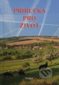 Kniha: Příručka pro život (Karpoz). Karpoz, 2013 Kniha: Příručka pro život (Karpoz). Karpoz, 2013