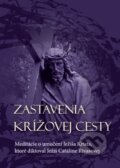 Kniha: Zastavenia Krížovej cesty (Catalina Rivas). Zaex, 2014 Kniha: Zastavenia Krížovej cesty (Catalina Rivas). Zaex, 2014