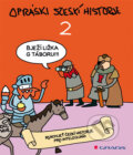 Kniha: Opráski sčeskí historje 2 (Jaz). Grada, 2014 Kniha: Opráski sčeskí historje 2 (Jaz). Grada, 2014