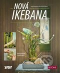 Kniha: Nová ikebana (Bernhild Wagener a Klaus Wagener). Profi Press, 2022 Kniha: Nová ikebana (Bernhild Wagener a Klaus Wagener). Profi Press, 2022