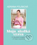 Kniha: Moja sladká výzva (Adriana Poláková). Scheria publishing, 2019 Kniha: Moja sladká výzva (Adriana Poláková). Scheria publishing, 2019