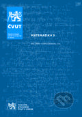 Kniha: Matematika 3 (Ondřej Zindulka). CVUT Praha, 2022 Kniha: Matematika 3 (Ondřej Zindulka). CVUT Praha, 2022