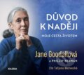 Audiokniha: Důvod k naději (Phillip Berman a Jane Goodall). Nakladatelství KAZDA, 2022 Audiokniha: Důvod k naději (Phillip Berman a Jane Goodall). Nakladatelství KAZDA, 2022