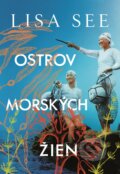 Kniha: Ostrov morských žien (Lisa See), 2023 Kniha: Ostrov morských žien (Lisa See), 2023