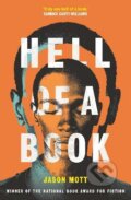 Kniha: Hell of a Book (Jason Mott). Orion, 2022 Kniha: Hell of a Book (Jason Mott). Orion, 2022