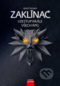Kniha: Zaklínač: vzestup krále všech RPG (Benoît Reinier). Computer Press, 2022 Kniha: Zaklínač: vzestup krále všech RPG (Benoît Reinier). Computer Press, 2022
