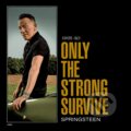 Hudební CD: Bruce Springsteen: Only The Strong Survive (Hudobné albumy). Hudobné albumy, 2022 Hudební CD: Bruce Springsteen: Only The Strong Survive (Hudobné albumy). Hudobné albumy, 2022