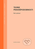 Kniha: Teorie pravděpodobnosti (Petr Lachout). Karolinum, 2022 Kniha: Teorie pravděpodobnosti (Petr Lachout). Karolinum, 2022