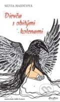 Kniha: Dievča s obitými kolenami (Silvia Hajdúová). Pars Artem, 2022 Kniha: Dievča s obitými kolenami (Silvia Hajdúová). Pars Artem, 2022