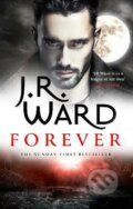 Kniha: Forever (J.R. Ward). Little, Brown, 2022 Kniha: Forever (J.R. Ward). Little, Brown, 2022