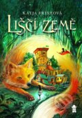 Kniha: Liščí země (Katja Frixe). Pikola, 2022 Kniha: Liščí země (Katja Frixe). Pikola, 2022