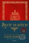 Kniha: Život svatých (Leigh Bardugo). Nakladatelství Fragment, 2022 Kniha: Život svatých (Leigh Bardugo). Nakladatelství Fragment, 2022