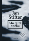Kniha: Sběratel sněhu (Jan Štifter). Vyšehrad, 2022 Kniha: Sběratel sněhu (Jan Štifter). Vyšehrad, 2022