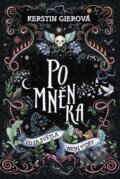 Kniha: Pomněnka: Co za světla není vidět (Kerstin Gier), 2022 Kniha: Pomněnka: Co za světla není vidět (Kerstin Gier), 2022
