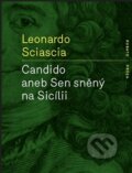 Kniha: Candido aneb Sen sněný na Sicílii (Leonardo Sciascia). RUBATO, 2022 Kniha: Candido aneb Sen sněný na Sicílii (Leonardo Sciascia). RUBATO, 2022