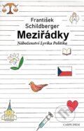 Kniha: Meziřádky (František Schildberger). Carpe diem, 2022 Kniha: Meziřádky (František Schildberger). Carpe diem, 2022