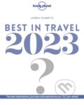 Kniha: Best in Travel 2023 (Lonely Planet). Lonely Planet, 2022 Kniha: Best in Travel 2023 (Lonely Planet). Lonely Planet, 2022