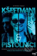 Kniha: Kšeftmani a pistolníci (Štěpán Šimek). CNC, 2022 Kniha: Kšeftmani a pistolníci (Štěpán Šimek). CNC, 2022