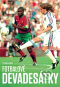 Kniha: Fotbalové devadesátky (Štěpán Filípek). CNC, 2022 Kniha: Fotbalové devadesátky (Štěpán Filípek). CNC, 2022